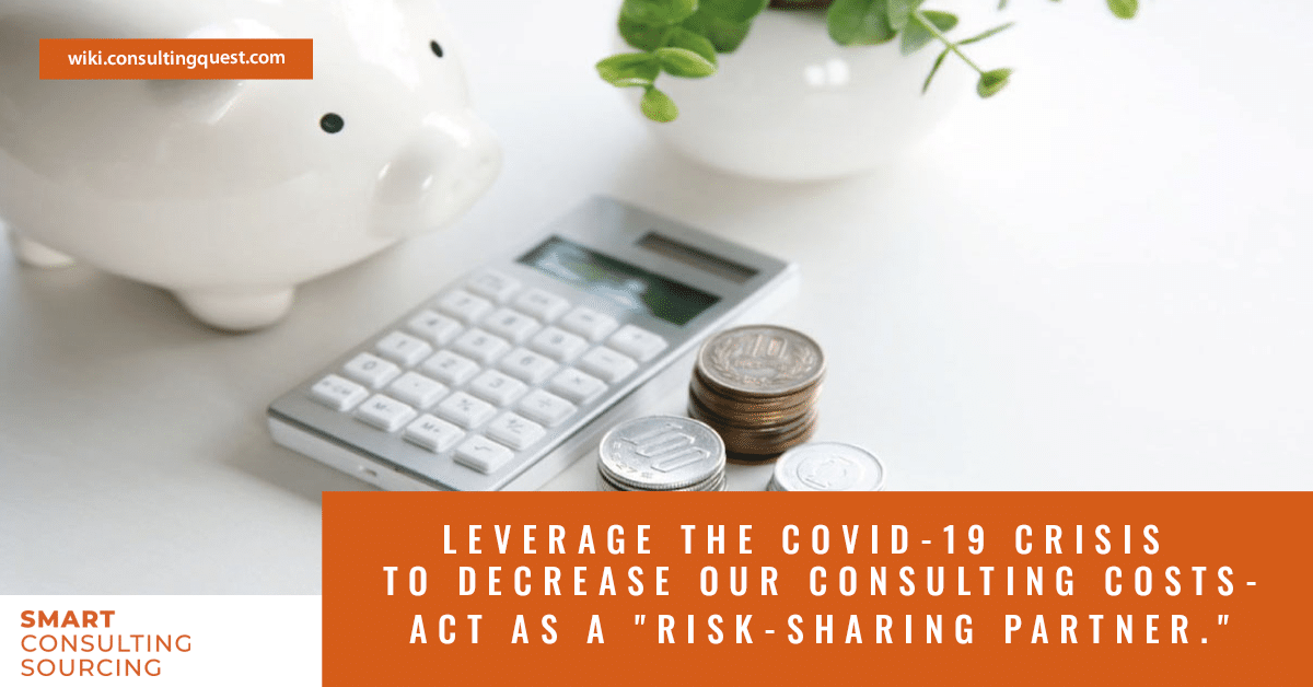 Leverage the Covid-19 crisis to decrease your consulting costs- part2