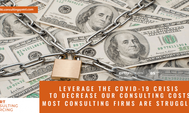 Leverage the Covid-19 crisis to decrease your consulting costs