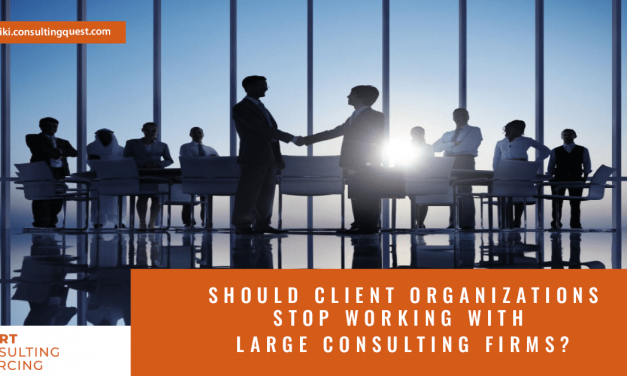 Should client organizations stop working with large consulting firms?