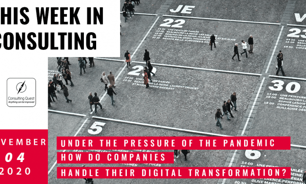 This Week In Consulting: Covid19: How do companies handle their digital transformation?