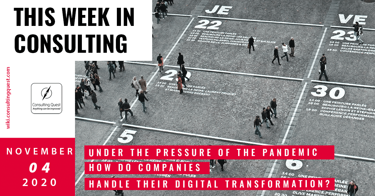 This Week In Consulting: Covid19: How do companies handle their digital transformation?