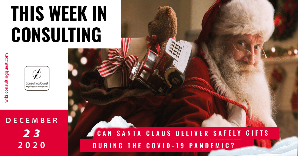 This Week In Consulting: Can Santa Claus deliver safely gifts during the Covid-19 pandemic?