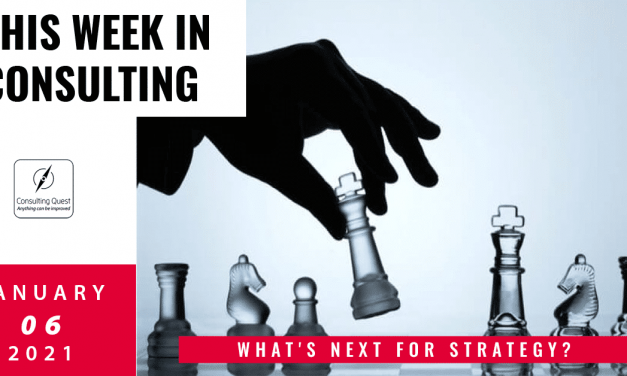 This Week In Consulting: What’s next for strategy?