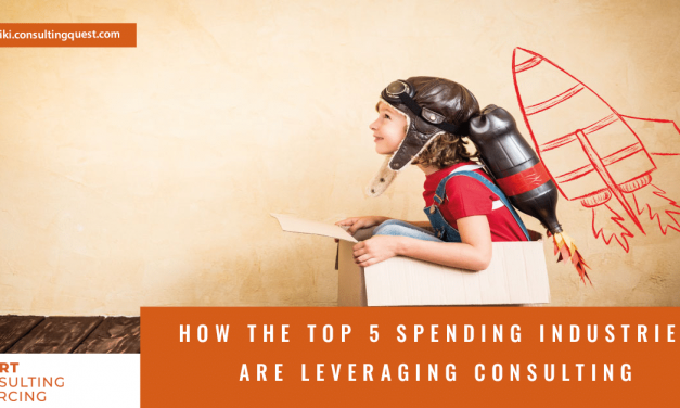 How the top 5 spending industries are leveraging consulting