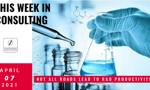 This Week In Consulting: Not all roads lead to R&D productivity