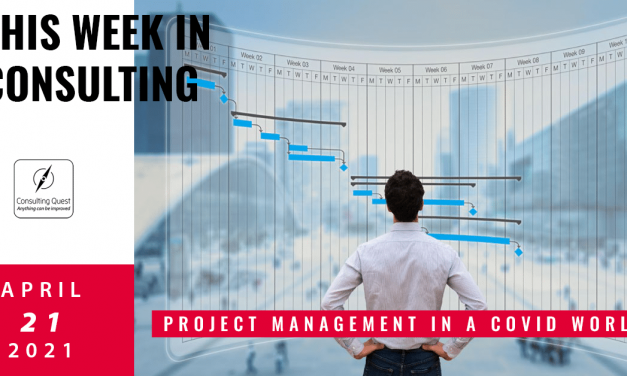 This Week In Consulting: Project management in a covid world