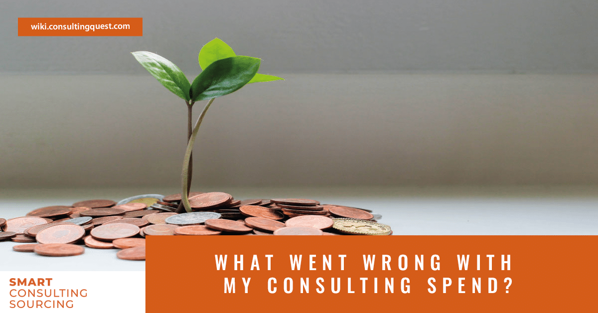 What went wrong with my consulting spend?