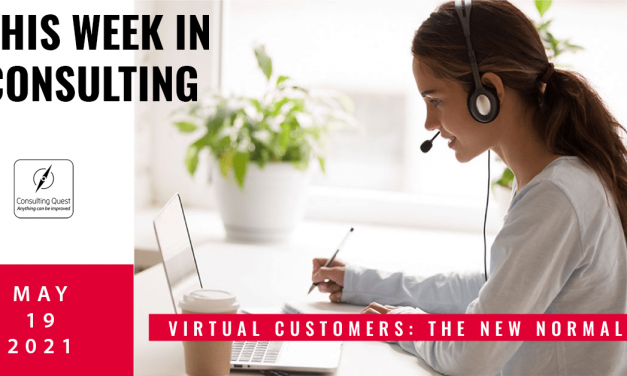 This Week In Consulting: Virtual customers- the new normal?