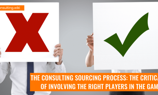 The Consulting Sourcing Process: The Criticality of Involving the Right Players in the Game