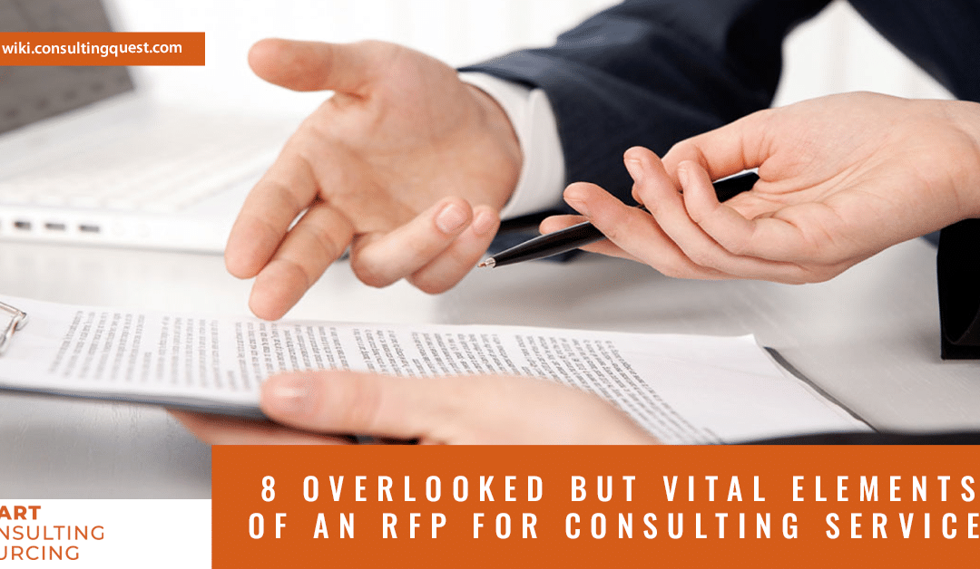 8 overlooked but Vital elements of an RFP for consulting services