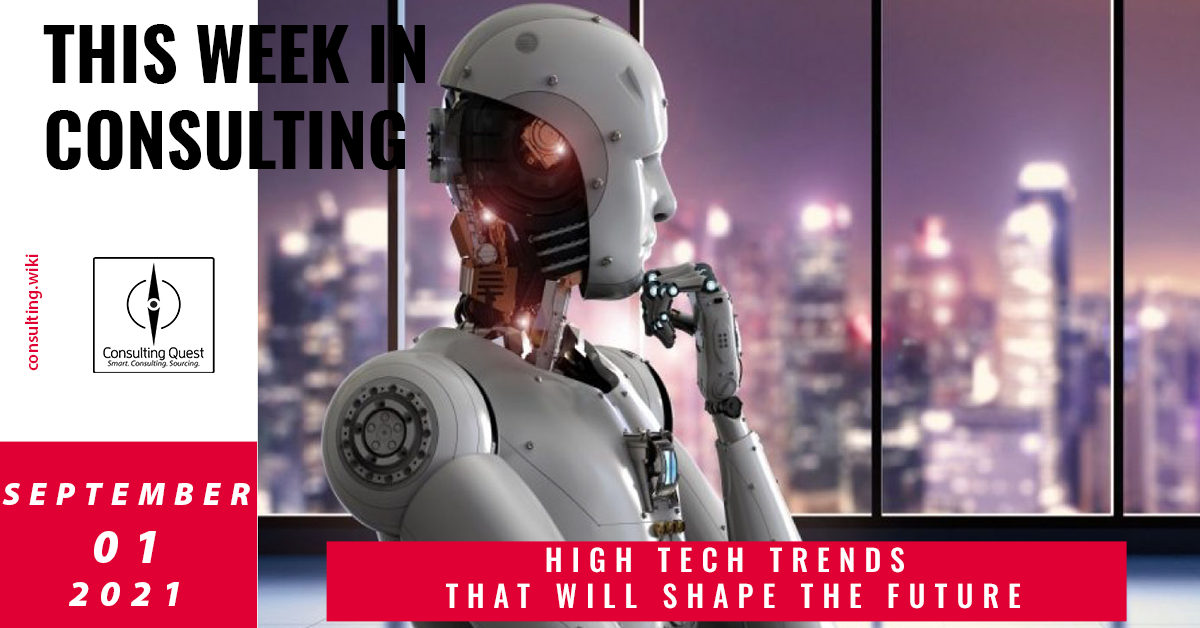 This Week In Consulting: High Tech trends that will shape the future