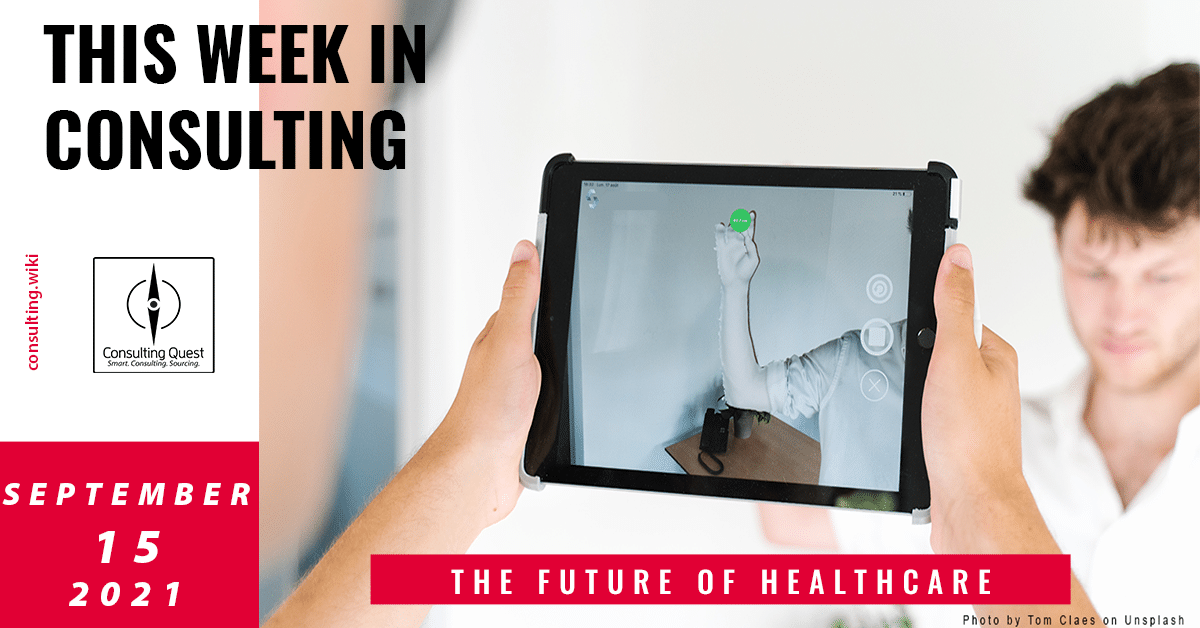 This Week In Consulting: The future of healthcare