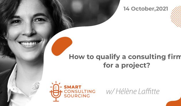 Podcast | How to qualify a consulting firm for a project?