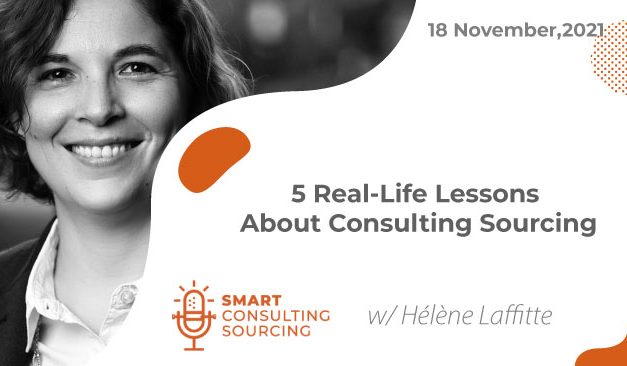 Podcast | 5 Real-Life Lessons About Consulting Sourcing