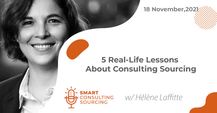 Podcast | 5 Real-Life Lessons About Consulting Sourcing