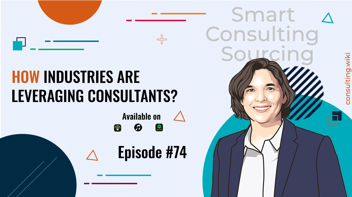 Podcast | How the top 5 spending industries are leveraging consultants?