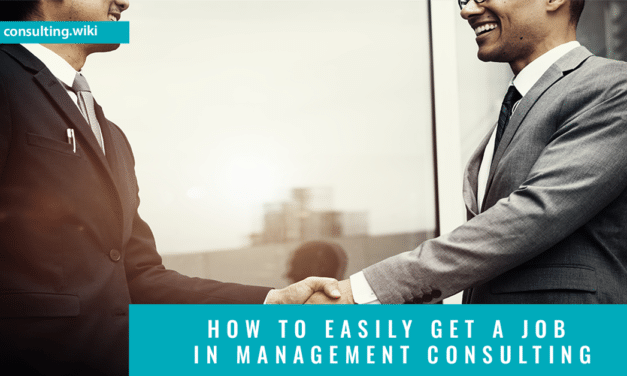 How To Easily Get A Job In Management Consulting?