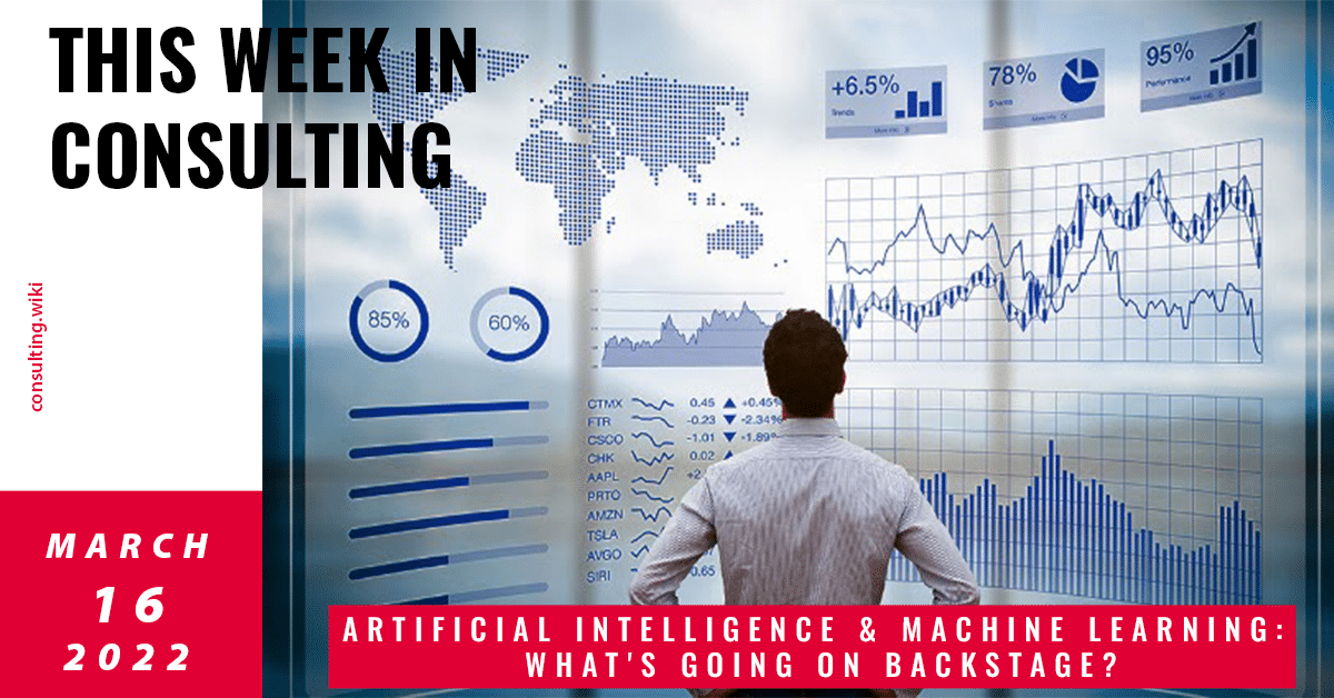 Behind the curtain of Artificial Intelligence and Machine Learning | This Week in Consulting