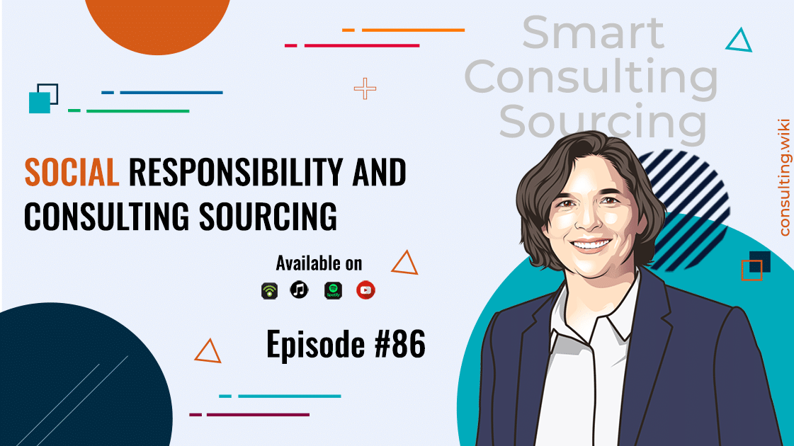 Social Responsibility & Consulting Sourcing | Podcast