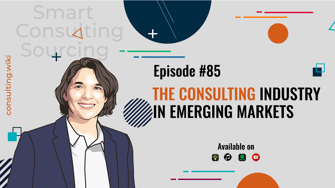 The Consulting Industry in Emerging Markets | Podcast