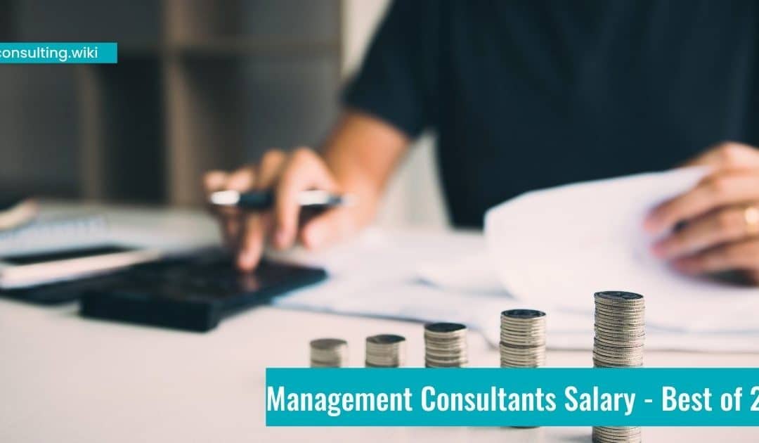Management Consultants Salary – Best of 2022