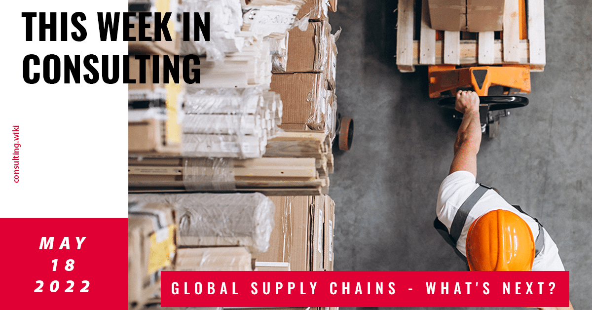 Looking at Global Supply Chains After the Pandemic  | This Week in Consulting