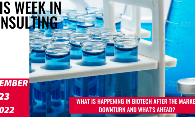 Biotech Brief —  Challenges, Opportunities and Priorities!   | This Week in Consulting