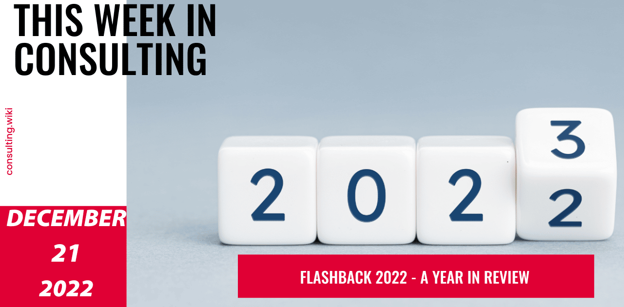 Looking Back on 2022 Through TWIC’s Lens – Part I | This Week in Consulting