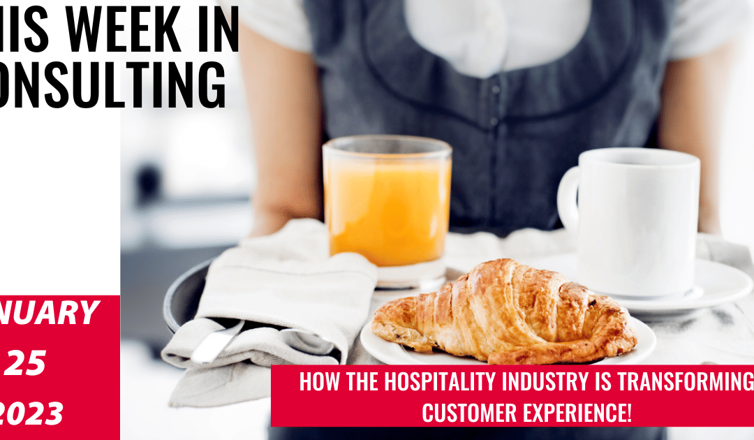 Hospitality Industry 2023: Discover What’s In Store! | This Week in Consulting