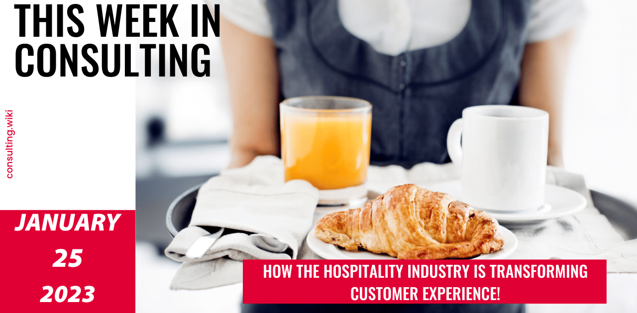 Hospitality Industry 2023: Discover What’s In Store! | This Week in Consulting