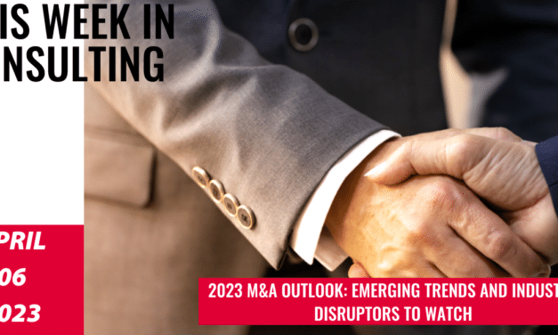 Navigating M&A in 2023  | This Week in Consulting