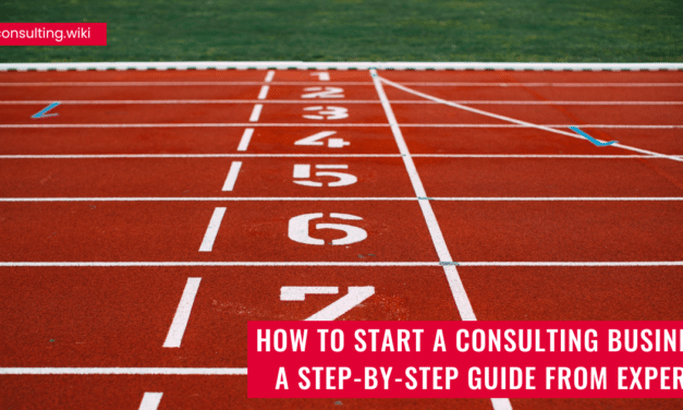 How to start your consulting business? A step-by-step guide from experts