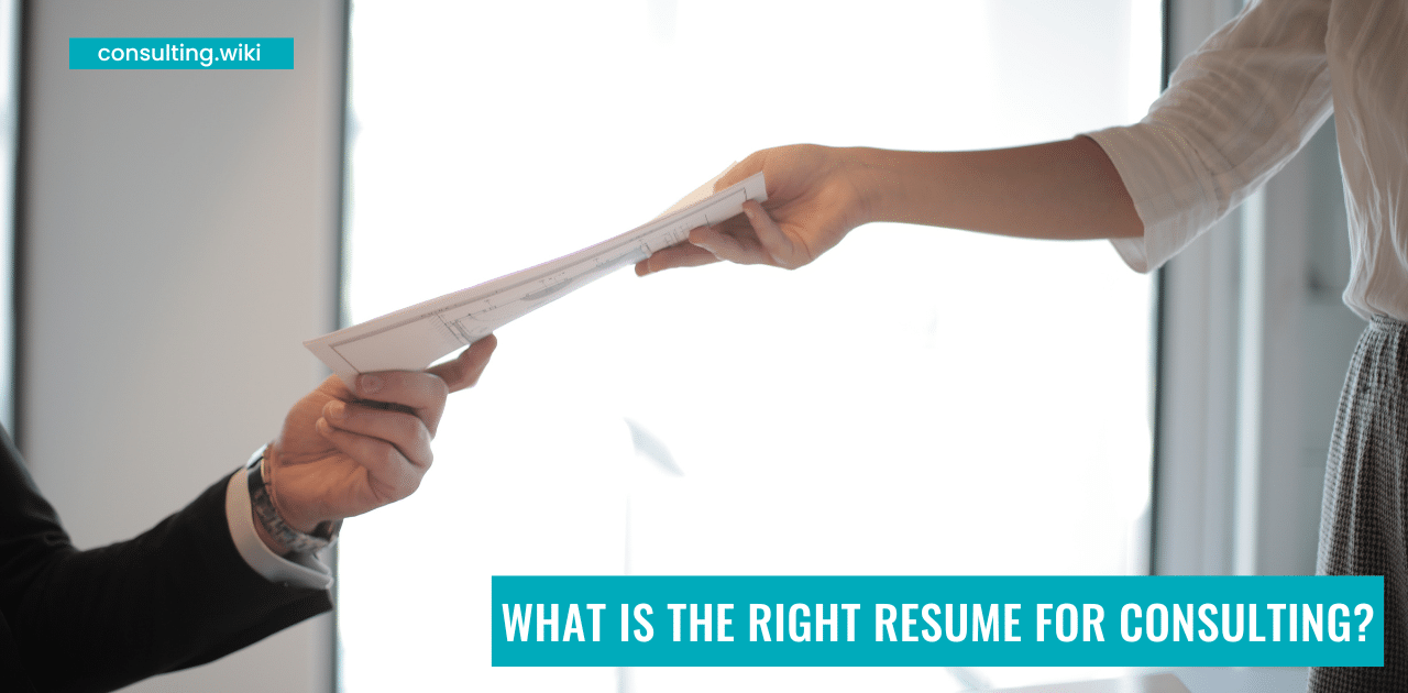 What Is the Right Resume for Consulting?
