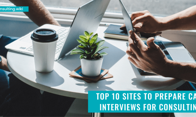 Top 10 Sites to Prepare Case Interviews for Consulting