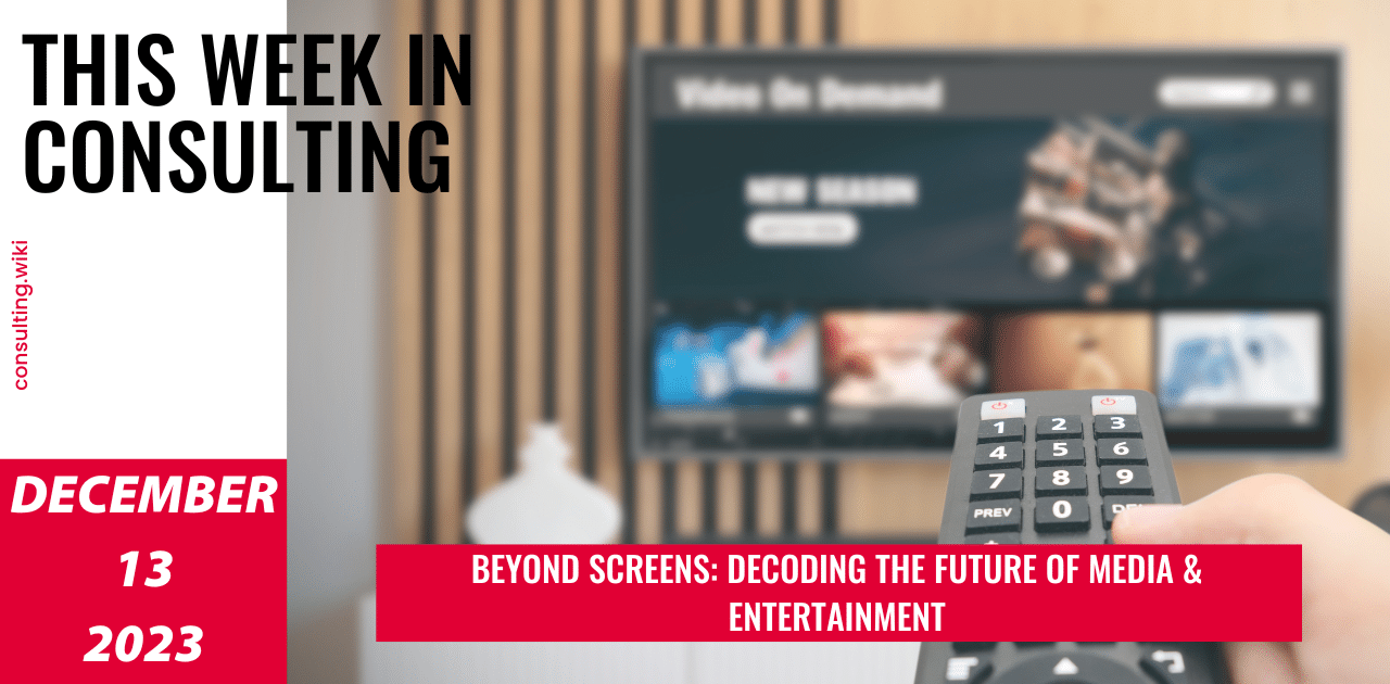 Mapping Trends in Media & Entertainment in the Era of AI | This Week in Consulting