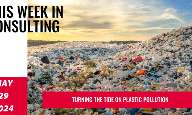 Navigating the Plastic Pollution Peril: Strategies for a Sustainable Future | This Week in Consulting