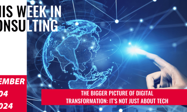 Digital Transformation Decoded: Challenges, Insights, and Opportunities | This Week in Consulting